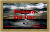 Poema Da Dor. S.Bernardelli Música: Daniela Mercury É só pensar em você.