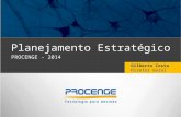 Planejamento Estratégico Gilberto Costa Diretor Geral PROCENGE - 2014.