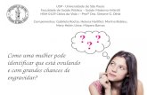 USP - Universidade de São Paulo Faculdade de Saúde Pública – Saúde Materno-Infantil HSM 0129 Ciclos da Vida I - Profª Dra. Simone G. Diniz Componentes: