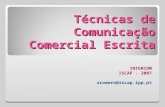 Técnicas de Comunicação Comercial Escrita INTERCOM ISCAP - 2007 zromero@iscap.ipp.pt.