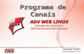 Programa de Canais ADV WEB LINUX Solução de Controle e Monitoramento de Internet.