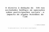O direito à dedução do IVA nas sociedades holding e em operações sobre participações sociais – o impacto de alguns Acórdãos do TJUE J. Xavier de Basto.