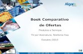 Produtos e Serviços TV por Assinatura, Telefonia Fixa Outubro /2013 Book Comparativo de Ofertas.