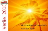 Verão 2010 MIX FM RIO DE JANEIRO VERÃO 2010. Verão MIX FM Rio de Janeiro 2010 VERÃO RIO DE JANEIRO 2010 Praia, sol, céu azul, calor...lá vem o verão,