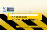 Segurança em Anestesia: Novas Estratégias Dr. Antonio Roberto Carraretto, TSA-SBA-ES.