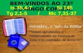BEM-VINDOS AO 23º DOMINGO COMUM! Is 35,4-7 / Sl 145 Tg 2,1-5 / Mc 7,31-37