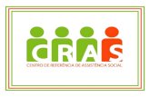 O que é CRAS? oO Centro de Referência de Assistência Social é uma unidade pública estatal descentralizada da política nacional de assistência social.