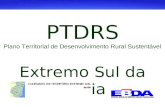 PTDRS Plano Territorial de Desenvolvimento Rural Sustentável Extremo Sul da Bahia.