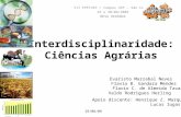 Interdisciplinaridade: Ciências Agrárias VII EPETUSP / Campus USP – São Carlos 29 e 30/08/2009 MESA REDONDA Evaristo Marzabal Neves Flavio B. Gandara Mendes.
