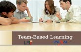 Team-Based Learning.  Metodologia do TBL (numa tradução livre, “aprendizagem baseada em times”): entendimento e aplicabilidade dos conceitos, utilizando-se.