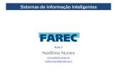 Sistemas de Informação Inteligentes Aula 1 Nadilma Nunes ncvnp@cin.ufpe.br nadinunes@gmail.com.