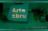 Uma das formas mais belas e únicas de expressão artística turca é a Arte Ebru. Conhecida também como Arte do Marmoreio, consiste na criação de motivos.