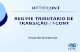 REGIME TRIBUTÁRIO DE TRANSIÇÃO / FCONT Ricardo Gutterres RTT/FCONT.