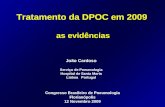 Tratamento da DPOC em 2009 as evidências João Cardoso Serviço de Pneumologia Hospital de Santa Marta Lisboa Portugal Congresso Brasileiro de Pneumologia.