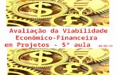Avaliação da Viabilidade Econômico-Financeira em Projetos - 5ª aula 06/05/15.