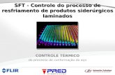 SFT - Controle do processo de resfriamento de produtos siderúrgicos laminados CONTROLE TÉRMICO do processo de conformação do aço.