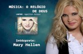 MÚSICA: O RELÓGIO DE DEUS (AUTOR: Agailton Silva) Intérprete: Mary Hellen.