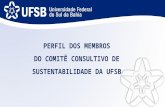 PERFIL DOS MEMBROS DO COMITÊ CONSULTIVO DE SUSTENTABILIDADE DA UFSB.