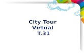 City Tour Virtual T.31. Clique nos pontos vermelhos para fazer um City Tour Virtual com a T.31.