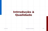 1/44 Qualidade de SoftwareCIn/UFPE Introdução à Qualidade.
