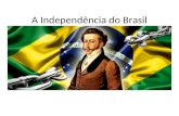 A Independência do Brasil. A crise do Sistema Colonial Vários fatores causaram a Independência do Brasil. No início do século XVIII, a crise do sistema.