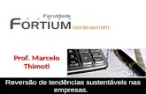 Reversão de tendências sustentáveis nas empresas. Programas sociais para empresas Prof. Marcelo Thimoti.
