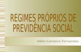 CLASSIFICAÇÃO REGIME GERAL DE PREVIDÊNCIA SOCIAL REGIME PRÓPRIO DE PREVIDÊNCIA SOCIAL PREVIDÊNCIA COMPLEMENTAR REGIMES PREVIDENCIÁRIOS.