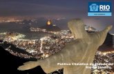 Política Climática da Cidade do Rio de Janeiro,. Principais Instrumentos  Criada pela Lei n°5248/2011 estabeleceu metas de redução de Emissões de GEE: