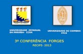 UNIVERSIDADE ESTADUAL DA PARAÍBA- CCHA UNIVERSIDADE DE COIMBRA FPCE 3ª CONFERÊNCIA FORGES RECIFE- 2013.