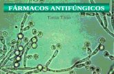 FÁRMACOS ANTIFÚNGICOS Tania Tano. CONSIDERAÇÕES GERAIS  Fungos – Presente no meio ambiente – Flora microbiana normal  Infecções fúngicas superficiais.