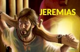 JEREMIAS. A aliança 11 “Eis aí vem dias, diz o Senhor, em que firmarei nova aliança com a casa de Israel e com a casa de Judá" (Jr 31:31).