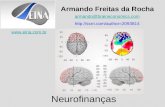 Neurofinanças Armando Freitas da Rocha armando@braineconomics.com 2093814 .
