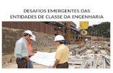 DESAFIOS EMERGENTES DAS ENTIDADES DE CLASSE DA ENGENHARIA.