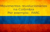 Forças Armadas Revolucionárias da Colômbia. A Colômbia, desde sua independência em 1819, possui um histórico de instabilidade política e conflitos sociais.