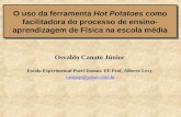 O uso da ferramenta Hot Potatoes como facilitadora do processo de ensino- aprendizagem de Física na escola média Osvaldo Canato Júnior Escola Experimental.