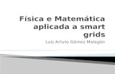 Luis Arturo Gómez Malagón.  Revisar os conceitos de matemática e física empregados na análise de sistemas. Para:  Desenvolver trabalhos de monografia.