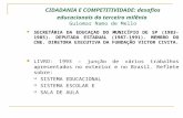 CIDADANIA E COMPETITIVIDADE: desafios educacionais do terceiro milênio Guiomar Namo de Mello SECRETÁRIA DA EDUCAÇAO DO MUNICÍPIO DE SP (1983- 1985). DEPUTADA.