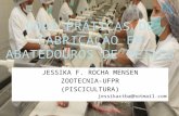 JESSIKA F. ROCHA MENSEN ZOOTECNIA - UFPR ( PISCICULTURA ) jessikactba@hotmail.com.