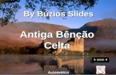 Antiga Bênção Celta Antiga Bênção Celta By Búzios Slides Automático.