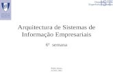 Pedro Sousa ATSIE 2003 Arquitectura de Sistemas de Informação Empresariais 6ª semana.
