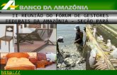 II REUNIÃO DO FÓRUM DE GESTORES FEDERAIS DA AMAZÔNIA – SEÇÃO PARÁ .