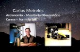 Carlos Meireles Astronomia – Monitoria Observatório Carros – Formula SAE.
