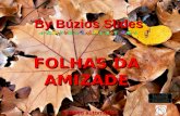 By Búzios Slides Avanço automático FOLHAS DA AMIZADE