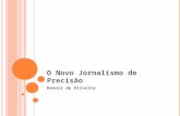 O Novo Jornalismo de Precisão Dennis de Oliveira.