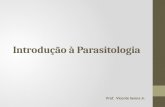 Introdução à Parasitologia Prof. Vicente Senna Jr