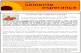 Campinas, abril de 2011 – edição do segundo bimestre de 2011 E.E.Prof. Cecília Pereira e seus primos já frequentavam a ONG. Lembra-se, que dizia para a.