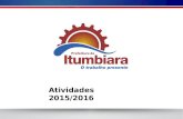 Atividades 2015/2016. Atividades de 2015/2016 Obras e Habitação Em andamento 1- 100 casas no conjunto Juca Arantes II (99% de obra executada)- administração.