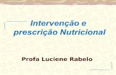 Profa Luciene Rabelo. Modificações Gerais da Dieta Normal Para Aplicações Terapêuticas Consistência; Valor Calórico Total/Qualidade de nutrientes; Composição.