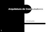 1 Arquitetura de Computadores Introdução. 2 Arquitetura de Computadores Conceitos – Arquitetura de Computador Trata do comportamento funcional de um computador.