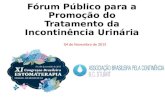 Fórum Público para a Promoção do Tratamento da Incontinência Urinária 04 de Novembro de 2015.